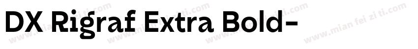DX Rigraf Extra Bold字体转换